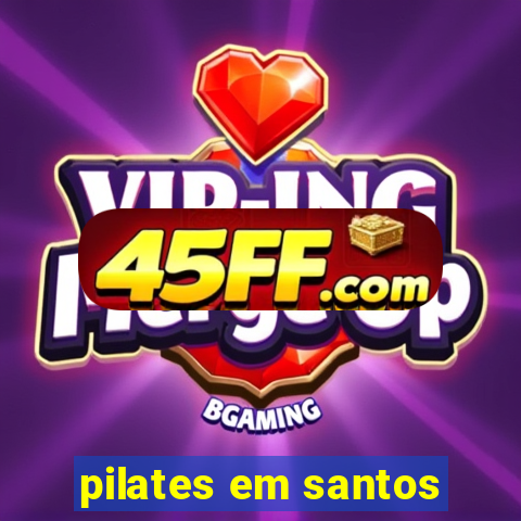 pilates em santos